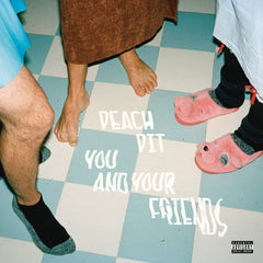 Peach Pit - You And Your Friends [Explicit Content] - (Parental Advisory Explicit Lyrics, 140 Gram Vinyl) - [Vinyl]