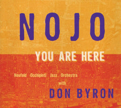 Nojo With Don Byron - YOU ARE HERE - [CD]