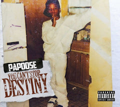 Papoose - YOU CAN'T STOP DESTINY - [CD]