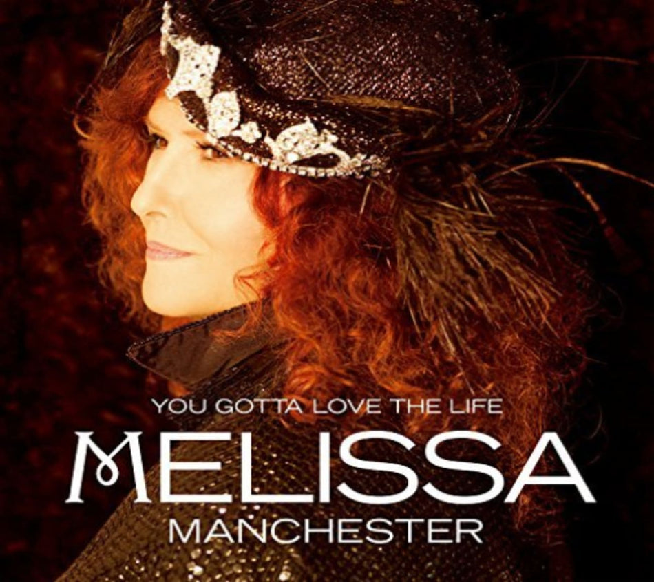 Melissa Manchester - You Gotta Love the Life - [CD]