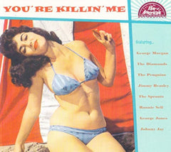 Various Artists - You're Killin' Me - [CD]