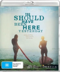 You Should Have Been Here Yesterday - [Blu-ray]