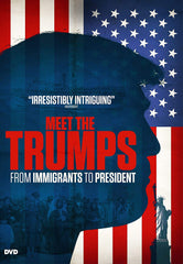 Meet the Trumps: From Immigrant to President - [DVD]