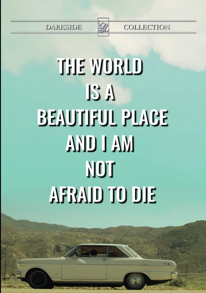 The World Is A Beautiful Place And I Am Not Afraid To Die - [DVD]