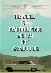 The World Is A Beautiful Place And I Am Not Afraid To Die - [DVD]