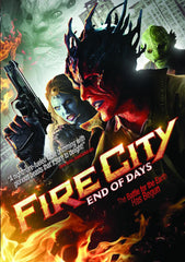 Fire City: End of Days - [DVD]