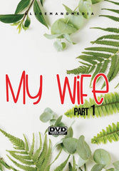 My Wife 1 - [DVD]