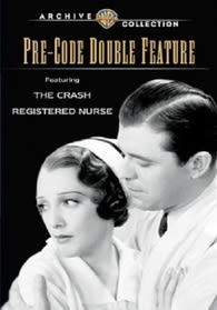Pre-Code Double Feature: The Crash / Registered Nurse - (Mono Sound) - [DVD]