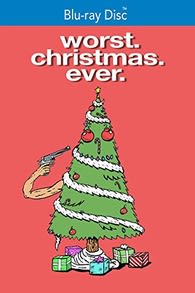 Worst. Christmas. Ever. - [Blu-ray]
