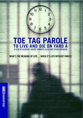 Toe Tag Parole: To Live and Die on Yard A - [DVD]