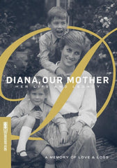 Diana, Our Mother: Her Life and Legacy - [DVD]