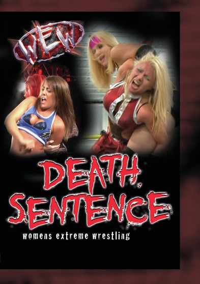 Women's Extreme Wrestling: Death Sentence - [DVD]