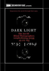 Dark Light: The Art of Blind Photographers - [DVD]