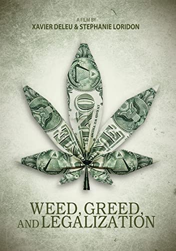 Weed, Greed And Legalization - [DVD]